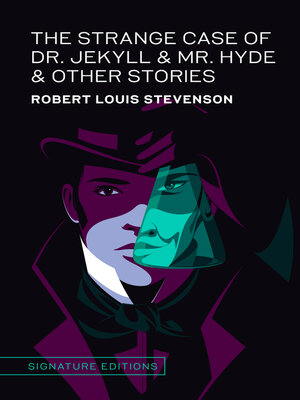 cover image of The Strange Case of Dr. Jekyll & Mr. Hyde & Other Stories